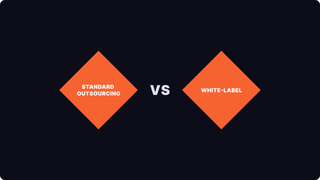 White-label vs Standard outsourcing comparison